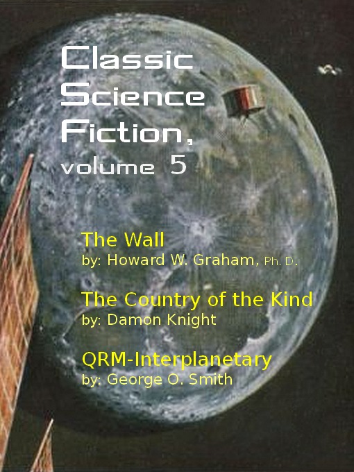 Title details for Classic Science Fiction, Volume 5 by Howard W. Graham - Available